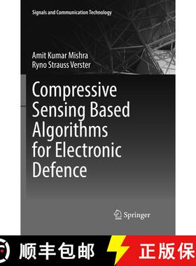 【3-4周达】Compressive Sensing Based Algorithms for Electronic Defence (Softcover reprint of the orig... [9783319835655]