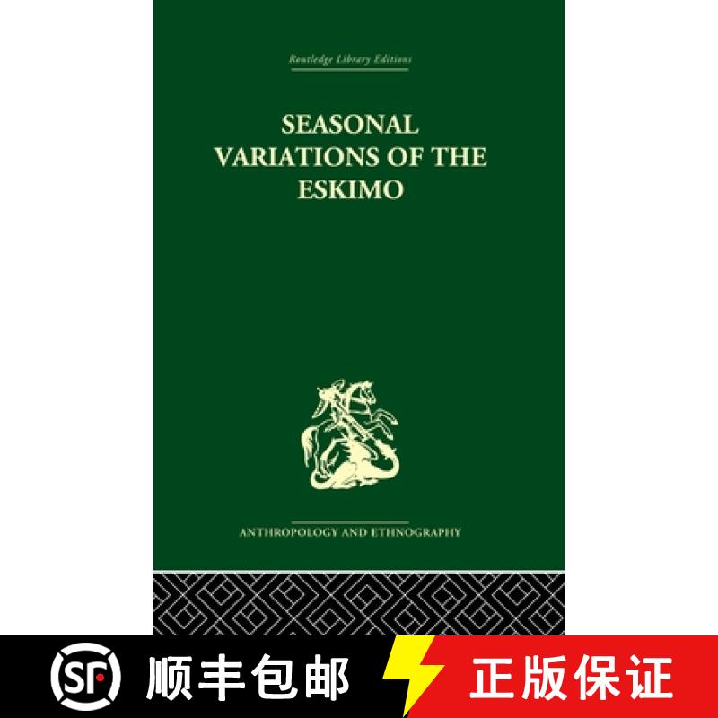 【3-4周达】Seasonal Variations of the Eskimo: A Study in Social Morphology [9780415866583]