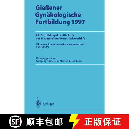 【3-4周达】Gießener Gynäkologische Fortbildung 1997: 20. Fortbildungskurs für Ärzte der Frauenhei... [9783540632221]