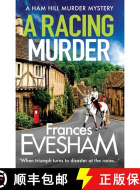 【3-4周达】Racing Murder: A brand new gripping murder mystery from bestseller Frances Evesham for 2021 [9781800480728]