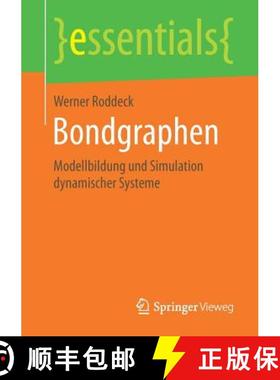 【3-4周达】Bondgraphen : Modellbildung und Simulation dynamischer Systeme [9783658259204]