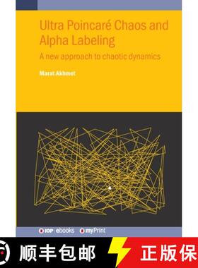 【3-4周达】Ultra Poincaré Chaos and Alpha Labeling : A new approach to chaotic dynamics [9780750351638]