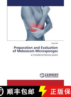 预订 Preparation and Evaluation of Meloxicam Microsponges [9783659698163]