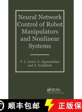 【3-4周达】精装 Neural Network Control of Robot Manipulators and Non-Linear Systems [9780748405961]