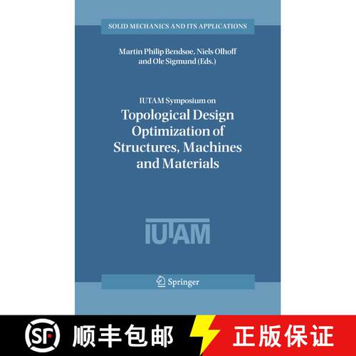 【3-4周达】IUTAM Symposium on Topological Design Optimization of Structures, Machines and Materials :... [9789048171828]
