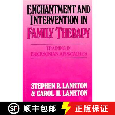 【3-4周达】Enchantment and Intervention in Family Therapy : Training in Ericksonian Approaches [9780876304280]