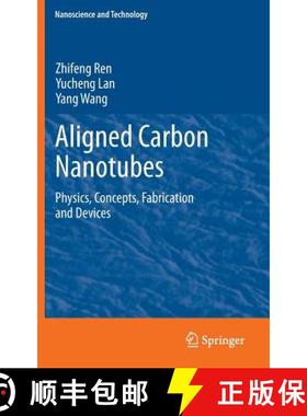 【3-4周达】Aligned Carbon Nanotubes : Physics, Concepts, Fabrication and Devices [9783642304897]