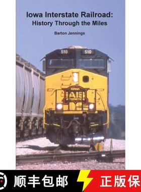 预订 Iowa Interstate Railroad: History Through the Miles [9780984986675]