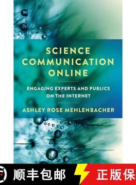 【3-4周达】精装 Science Communication Online: Engaging Experts and Publics on the Internet [9780814213988]