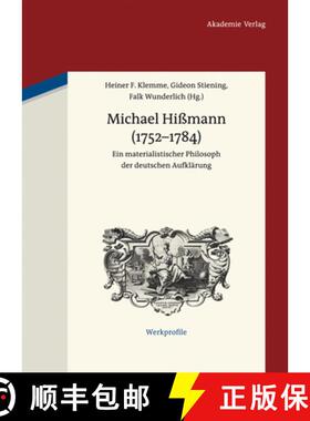 【3-4周达】精装 Michael Hiβmann (1752–1784) – Ein materialistischer Philosoph der deutschen Aufkl... [9783050056784]