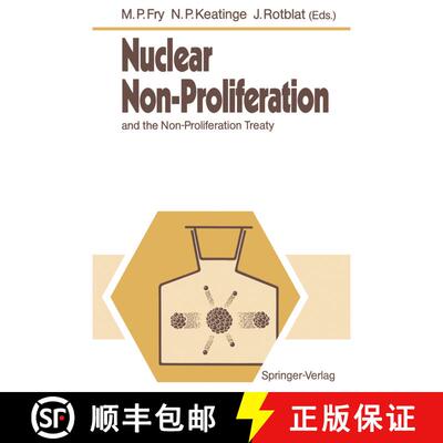 【3-4周达】Nuclear Non-Proliferation : and the Non-Proliferation Treaty [9783642751073]