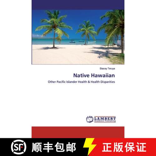 【3-4周达】Native Hawaiian: Other Pacific Islander Health & Health Disparities (Aufl.) [9786200318886]