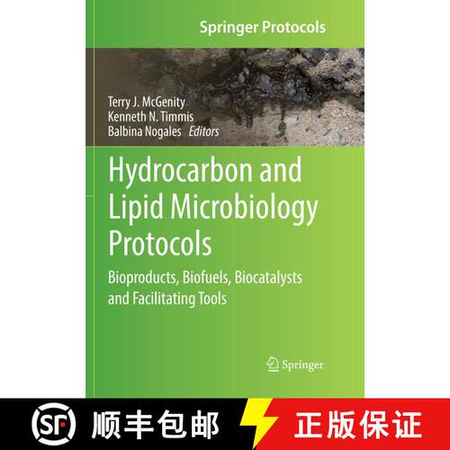 【3-4周达】Hydrocarbon and Lipid Microbiology Protocols : Bioproducts, Biofuels, Biocatalysts and Fac... [9783662571149]