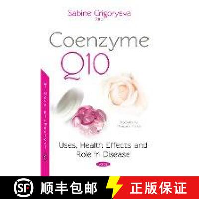 【3-4周达】Coenzyme Q10: Uses, Health Effects and Role in Disease [9781536132847]