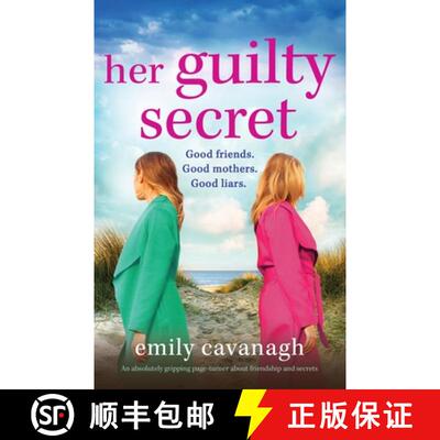 【3-4周达】Her Guilty Secret: An absolutely gripping page-turner about friendship and secrets [9781800191655]