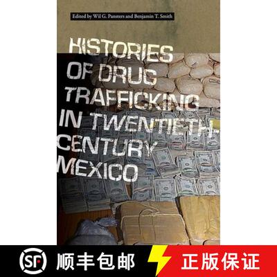 【3-4周达】精装 Histories of Drug Trafficking in Twentieth–Century Mexico [9780826363589]