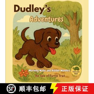 【3-4周达】Dudley's Adventures Morning Walks and Hidden Wonders: The Tale of the Turtle Trail [9798218793036]