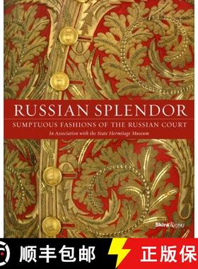 Russian Splendor: Sumptuous Fashions of the Russian Court [9780847849468]
