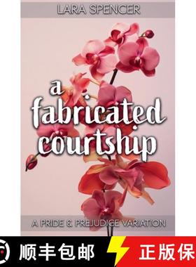 【3-4周达】A Fabricated Courtship: A Pride and Prejudice Variation [9798227631862]