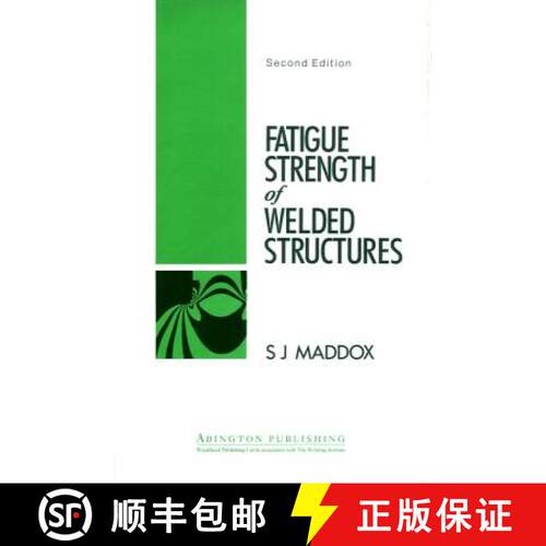 【3-4周达】精装 Fatigue Strength of Welded Structures [9781855730137]