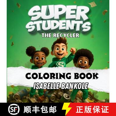 【3-4周达】Super Students: The Recycler (Coloring Book) Children's Interactive Activity Book [9798218795825]