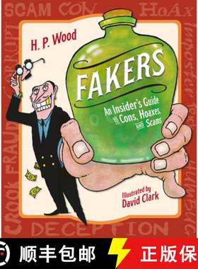 【3-4周达】Fakers: An Insider's Guide to Cons, Hoaxes, and Scams [9781580897433]