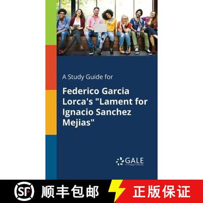 【3-4周达】A Study Guide for Federico Garcia Lorca's Lament for Ignacio Sanchez Mejias [9781375383158]