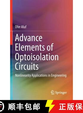 【3-4周达】Advance Elements of Optoisolation Circuits : Nonlinearity Applications in Engineering [9783319553146]