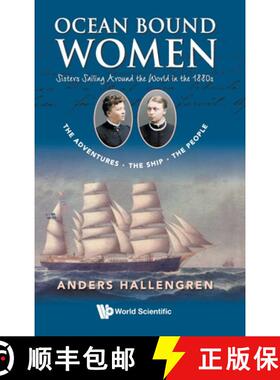 【3-4周达】Ocean Bound Women: Sisters Sailing Around the World in the 1880s - The Adventures-The Ship... [9781800610897]
