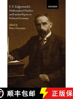 【3-4周达】F. Y. Edgeworth's 'Mathematical Psychics' and Further Papers on Political Economy [9780198287124]