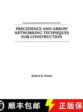 【3-4周达】Precedence And Arrow Networking Techniques For Construction [Wiley土木工程] [9780471041238]