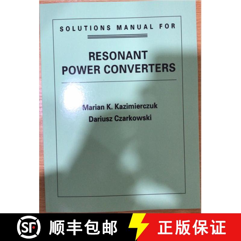 【3-4周达】Resonant Power Converters, Solutions Manual [Wiley电子电气工程] [9780471128496]