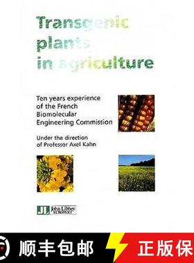 【3-4周达】Transgenic Plants in Agriculture: Ten years experience of the French Biomecular Engineerin... [9782742002016]