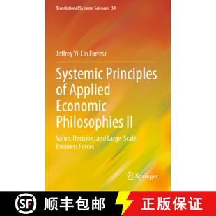 Applied Large Economic Systemic Scale and Philosophies ... Value Principles Decision 4周达 9789819979417