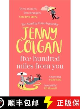 【3-4周达】Five Hundred Miles From You : the life-affirming, escapist novel from the Sunday Times bes... [9780751572025]