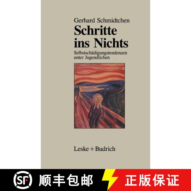 【3-4周达】Schritte Ins Nichts: Selbstschädigungstendenzen Unter Jugendlichen [9783322955418]