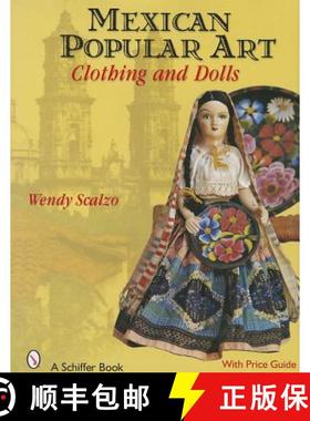 【3-4周达】Mexican Pular Art: Clothing and Dolls: Clothing & Dolls [9780764328879]