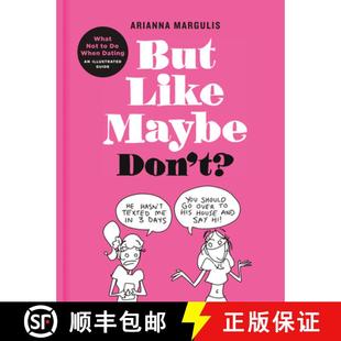 What Dating Not Like Don 9780593136607 Illustrated Guide But Maybe When 4周达