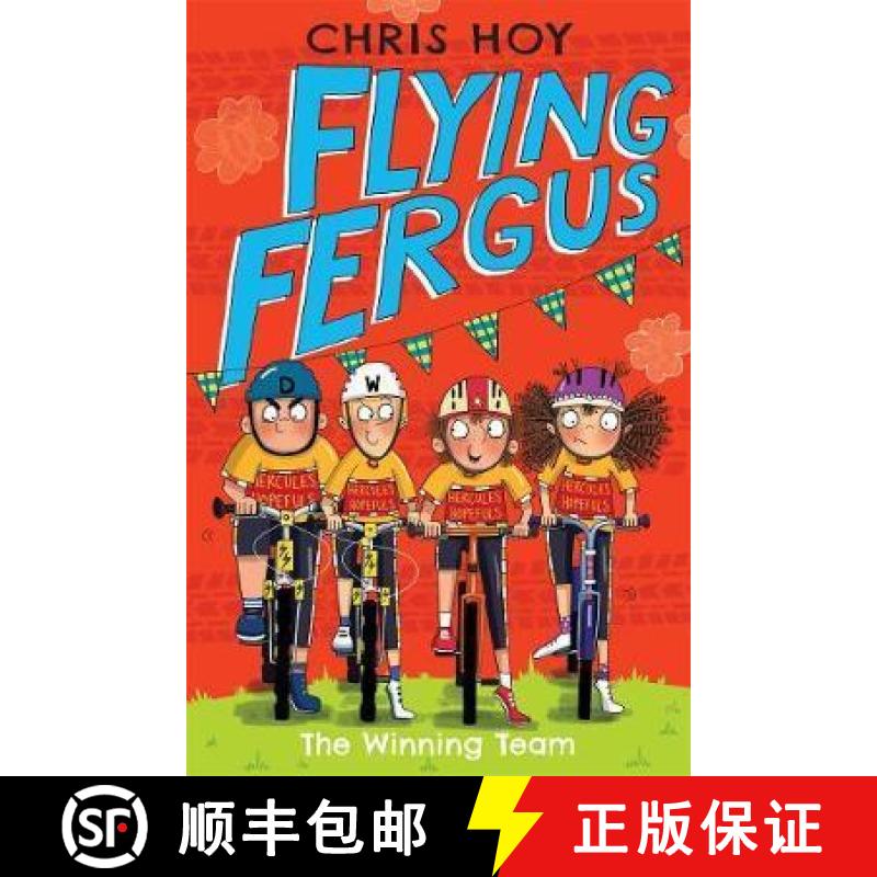 【3-4周达】Flying Fergus 5: The Winning Team: by Olympic champion Sir Chris Hoy, written with award-w... [9781848125773]