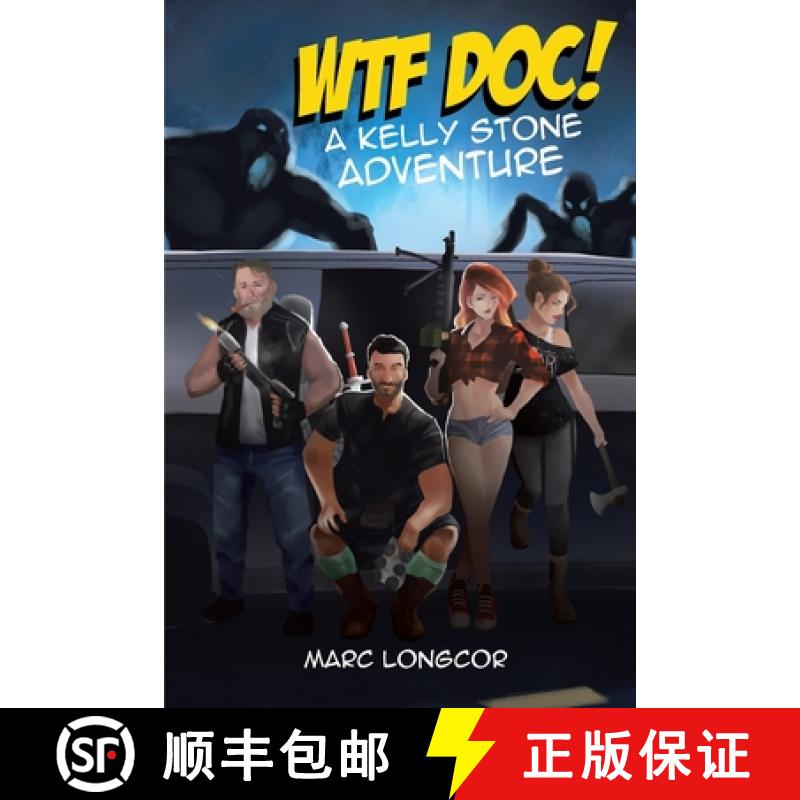 【3-4周达】WTF Doc!: A Kelly Stone Adventure [9781645848028]
