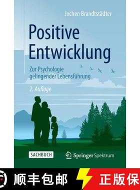 预订 Positive Entwicklung : Zur Psychologie gelingender Lebensführung [9783662469453]