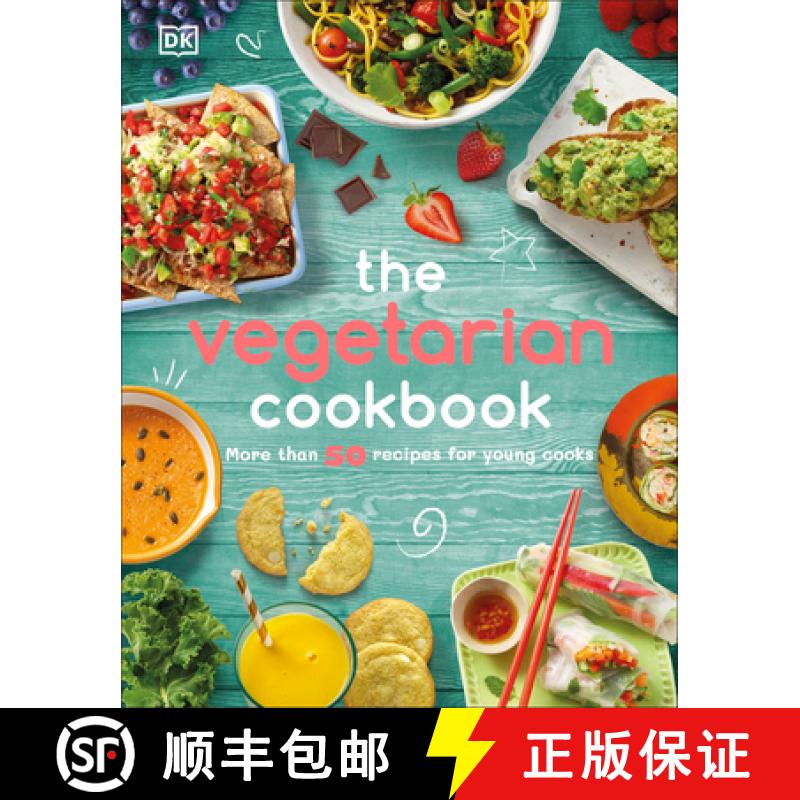 【3-4周达】The Vegetarian Cookbook: More Than 50 Recipes for Young Cooks [9781465489654]