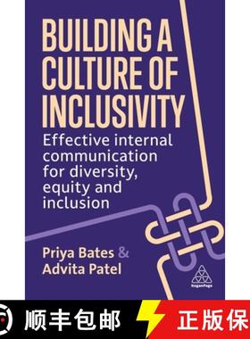 【3-4周达】Building a Culture of Inclusivity: Effective Internal Communication for Diversity, Equity ... [9781398610392]