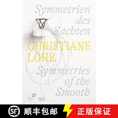 Christiane Lohr: Symmetries of the Smooth (Bilingual edition) [9783775756693]