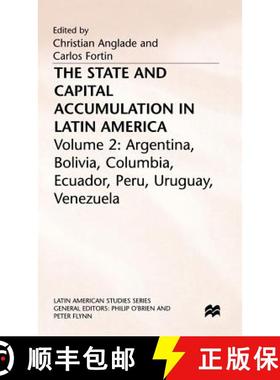 【3-4周达】The State and Capital Accumulation in Latin America : Argentina, Bolivia, Colombia, Ecuado... [9780333426425]