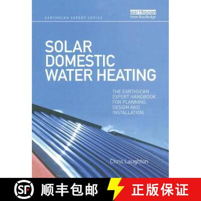 【3-4周达】Solar Domestic Water Heating: The Earthscan Expert Handbook for Planning, Design and Insta... [9780367787516]