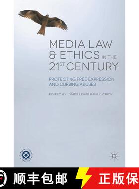 【3-4周达】Media Law and Ethics in the 21st Century : Protecting Free Expression and Curbing Abuses [9780230301870]