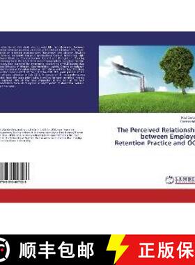 预订 The Perceived Relationship between Employee Retention Practice and OCB [9783330057029]