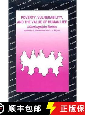 【3-4周达】Poverty, Vulnerability, and the Value of Human Life: A Global Agenda for Bioethics. Highli... [9789290360605]