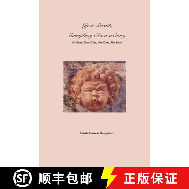 【2-3周达】Life is Breath, Everything Else is a Story: My Story, Your Story, Our Story, The Story [9781957169309]